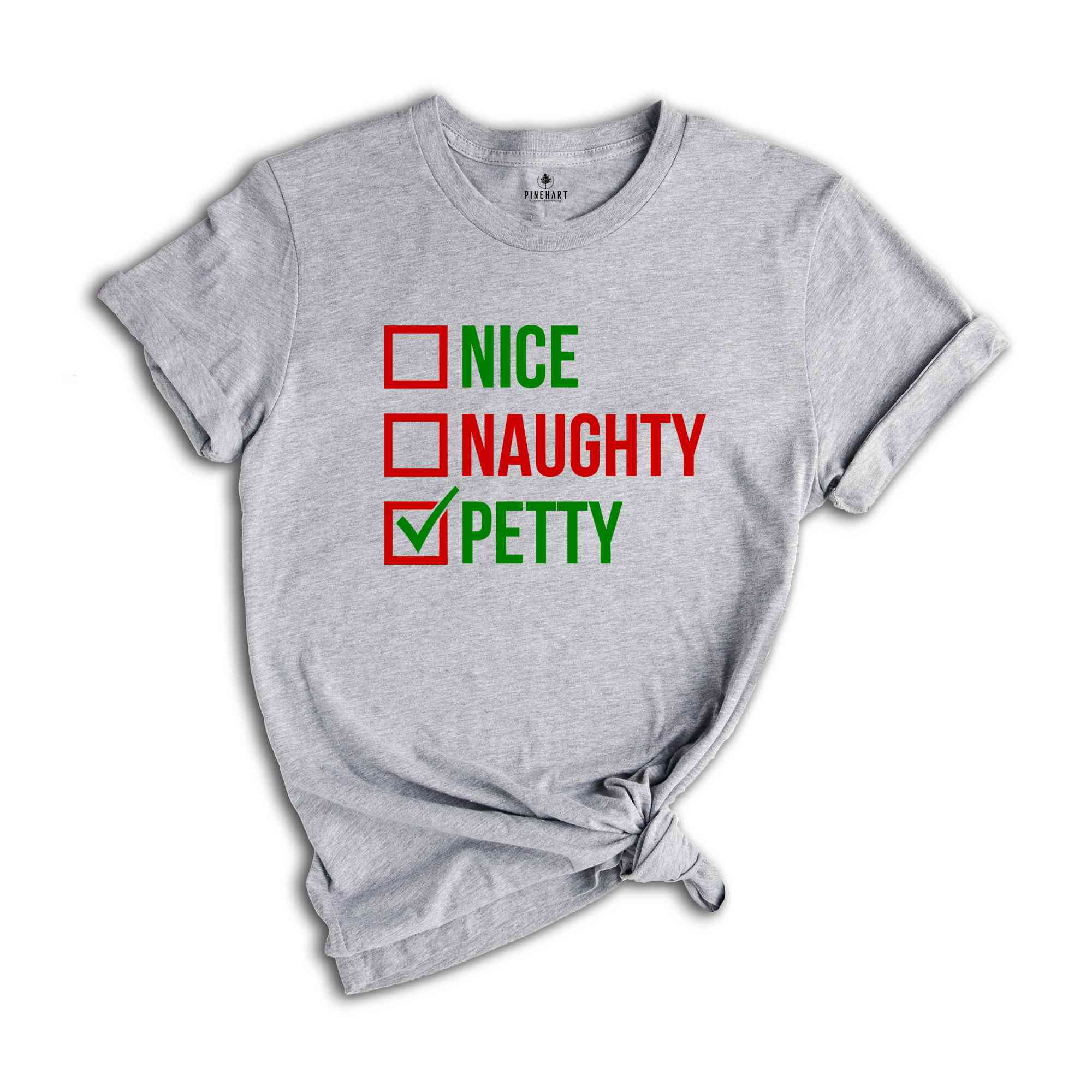 Nice Naughty Petty Shirt, Funny Christmas Shirt, Christmas Sweatshirt, Christmas Party Tee, Sarcastic Christmas Tee, Xmas Gift