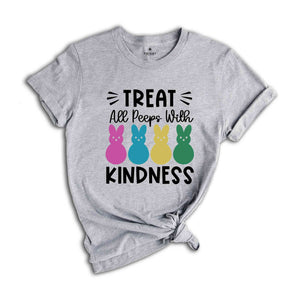 Treat All Peeps With Kindness Shirt, Easter Peeps TShirt, Cute Easter Shirt, Easter Gifts, Easter Day Shirt, Kids Easter Shirt