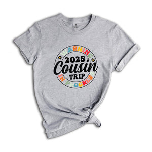 Warning 2025 Cousin Trip In Progress Shirt, Cousin Trip 2025 Shirt, Summer Cousin Shirt, Cousin Beach Tees