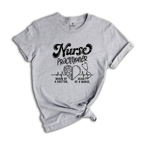 Nurse Practitioner Shirt, Brain Of a Doctor Tee, Heart Of a Nurse T-shirt, Future Nurse Gift, Funny Nurse Shirt