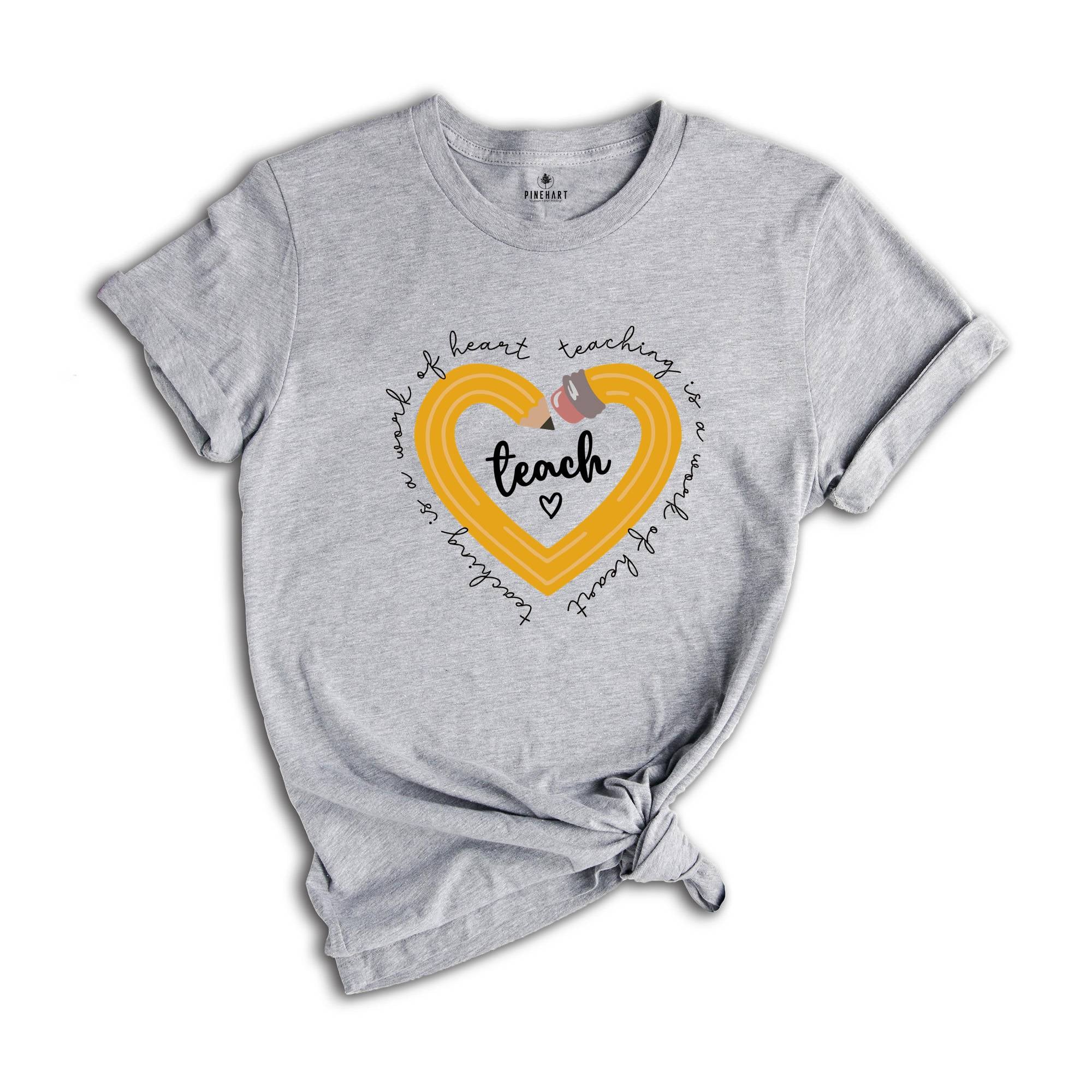 Teach Teaching is a work of heart Shirt, Teacher Shirt, Teacher Shirt Gift, Teacher Appreciation, School Shirt