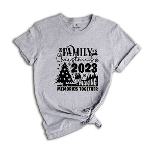 Family Christmas 2023 Shirt, Making Memories Together, Christmas Crew Shirt, Family Matching Shirt, Christmas Shirt, Holiday Shirt