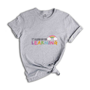 It's Good Day For Learning, Teach Shirt, Teacher Shirts, Teacher Gift, Teacher Gifts ideas, Elementary School Teacher Shirt