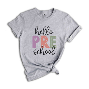 Hello Pre School Shirt, Back To School Shirt, First Day Of School Shirt, Hello School Shirt, Grade Shirt, Teacher Shirt, School Shirt