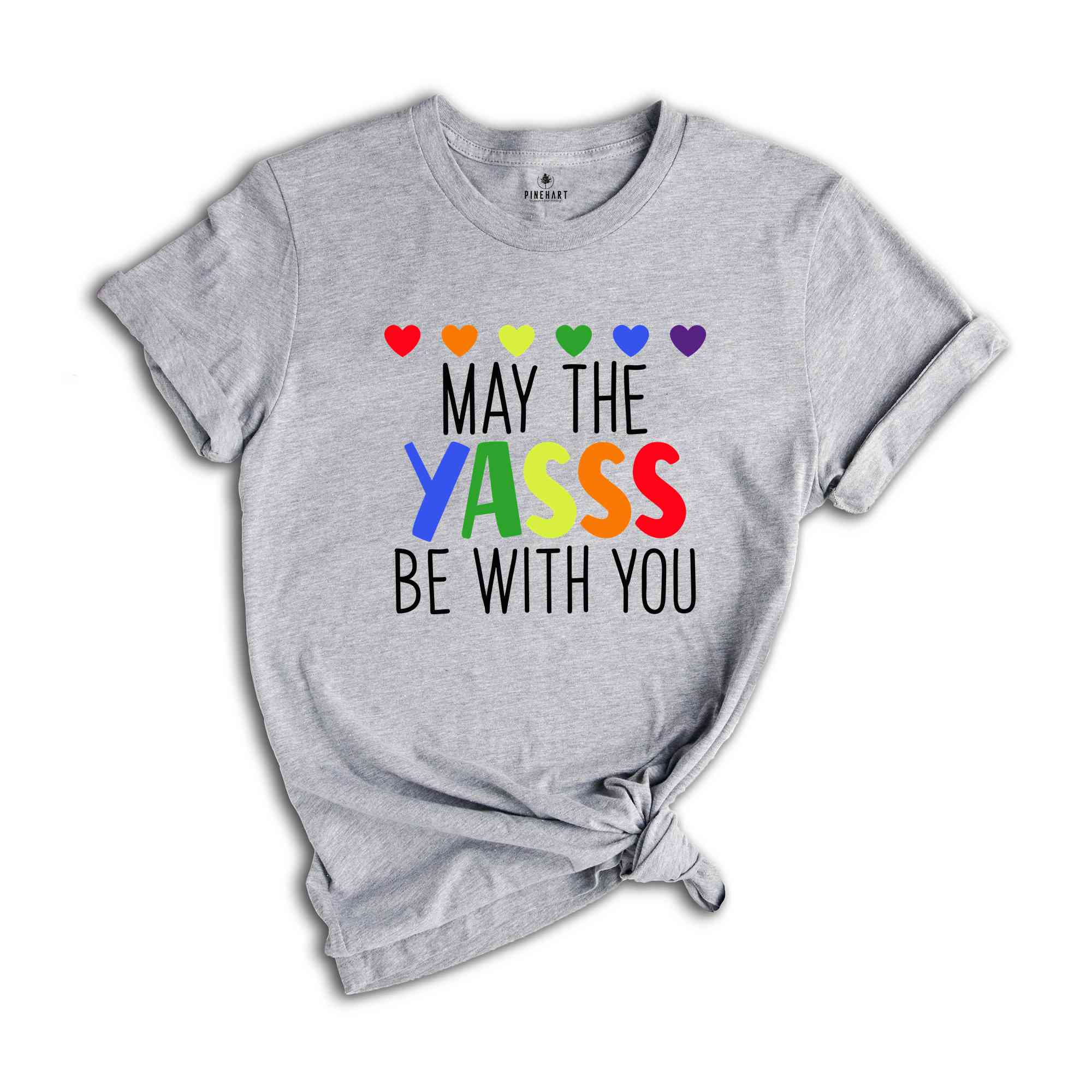 May The Yasss Be With You Shirt, LGBTQ+ Shirt, Pride Month Shirt, Gay Pride Shirt, Equality Shirt, Lesbian Tees