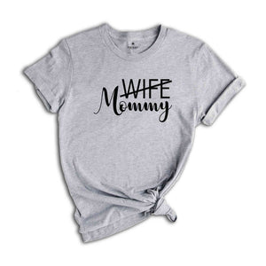 Mom Life Begins, New Wife and Mommy Shirt