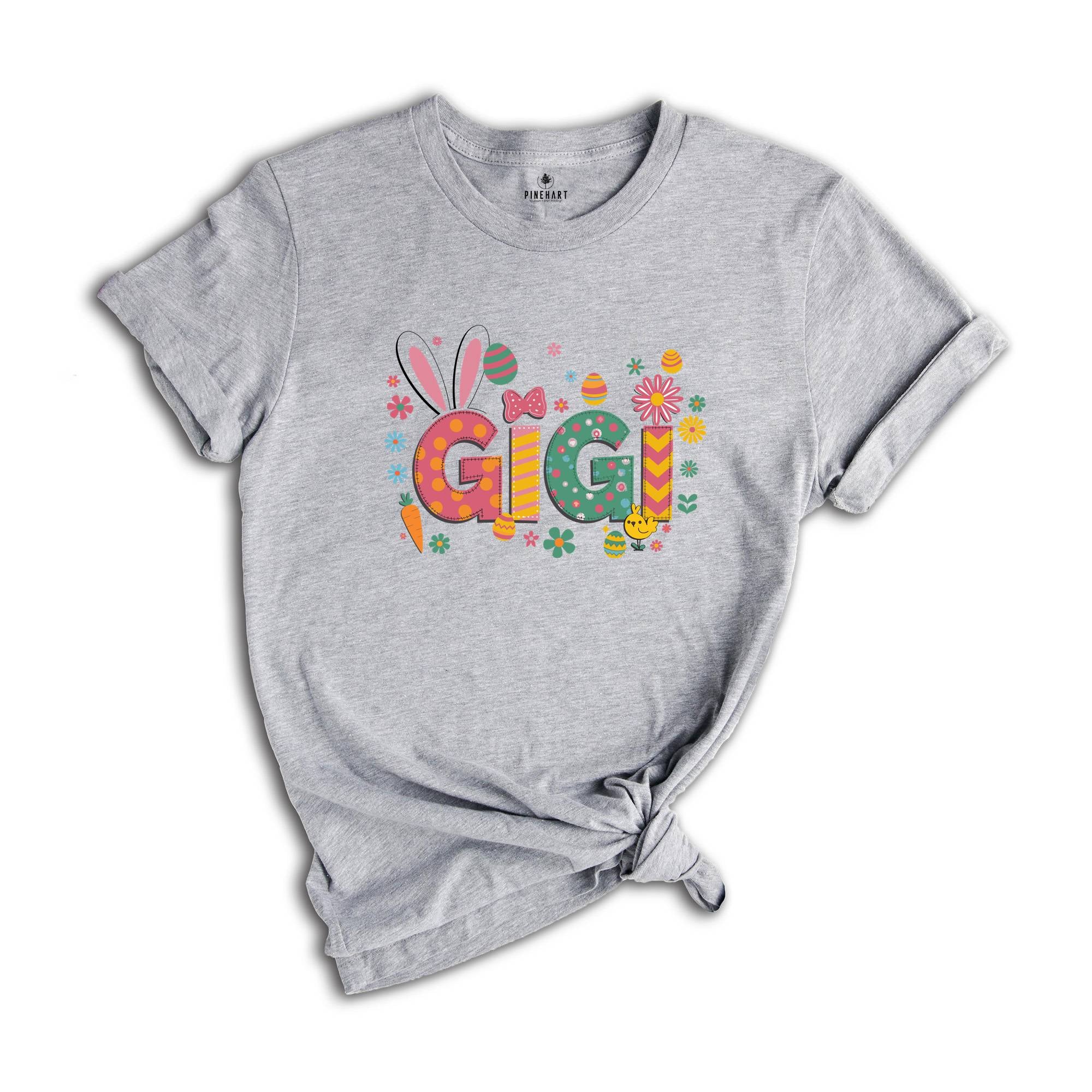 Easter Gigi Shirt, Easter Grandma Shirt, Easter Nana Shirt, Cute Easter Shirt, Easter Gigi Gift, Happy Easter Day Shirt