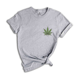 Weed Leaf Shirt, Marijuana Shirt, Stoner Shirt, Weed Pocket Shirt, Leaf Shirt, Gifts For Stoners, Cannabiss Shirt