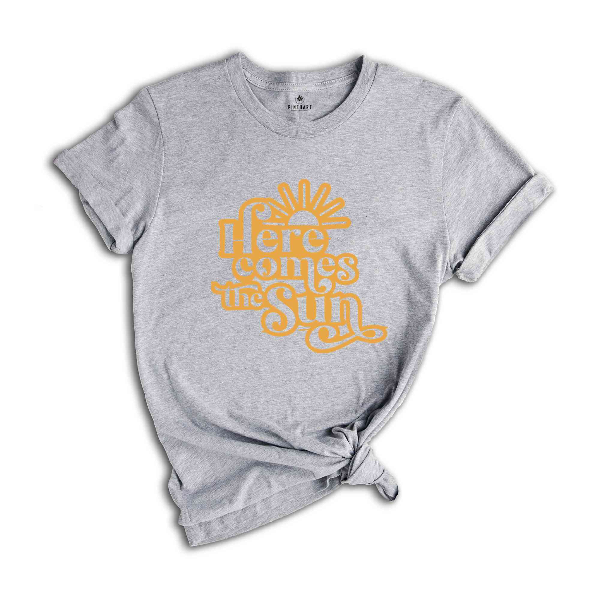 Here Comes The Sun Shirt, Sun Shirt, Summer Shirt, Vacation Shirt, Summer Trip Shirt, Beach Vibes Shirt, Beach Shirt, Vacay Mode Shirt