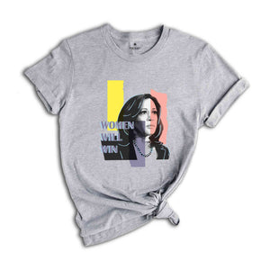 Women Will Win Shirt, Kamala Harris 24 For The People Shirt, President Kamala Harris 2024 Shirt, Madam President Kamala Harris Shirt