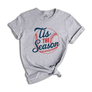 Tis the Season Baseball Shirt, Women's Aesthetic Baseball Sweatshirt, Baseball Player Gifts, Baseball Mom Shirt, Baseball Team Tshirt