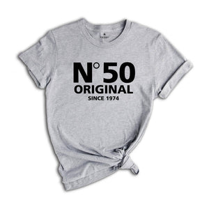 50 Original Since 1974 Shirt, 50th Birthday Shirt, Trendy Birthday Shirt, 50th Birthday Party Gift, Trendy Fiftieth Shirt, 50th Group Shirts