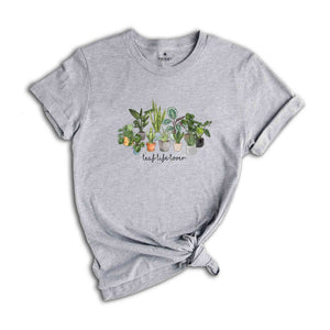 Leaf Life Lover T-Shirt, Plant Lover Shirt, Gardening Shirt, Planting Passion T-Shirt, Cultivate Joy Shirt