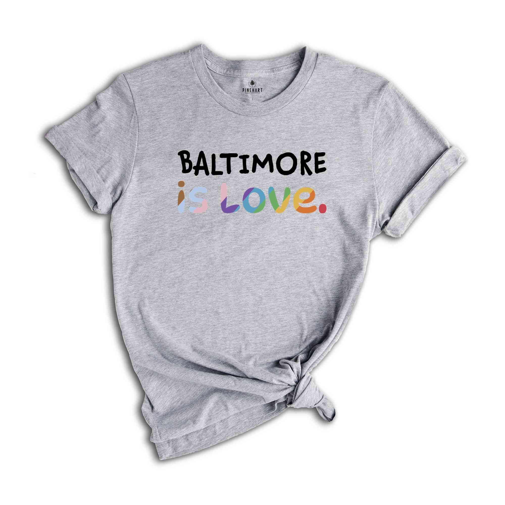 Baltimore Is Love Shirt, LGBTQ Shirt, Pride Month Shirt, Equal Rights Shirt, Love Is Love Shirt, Pride Shirt, Gay Shirt