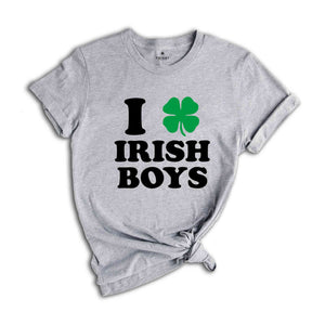 I Love Irish Boys T-Shirt, St Patricks T-shirt, St Patrick's Day Gift, Shamrock Shirt, Lucky, Lucky Shirt, Irish T-shirt