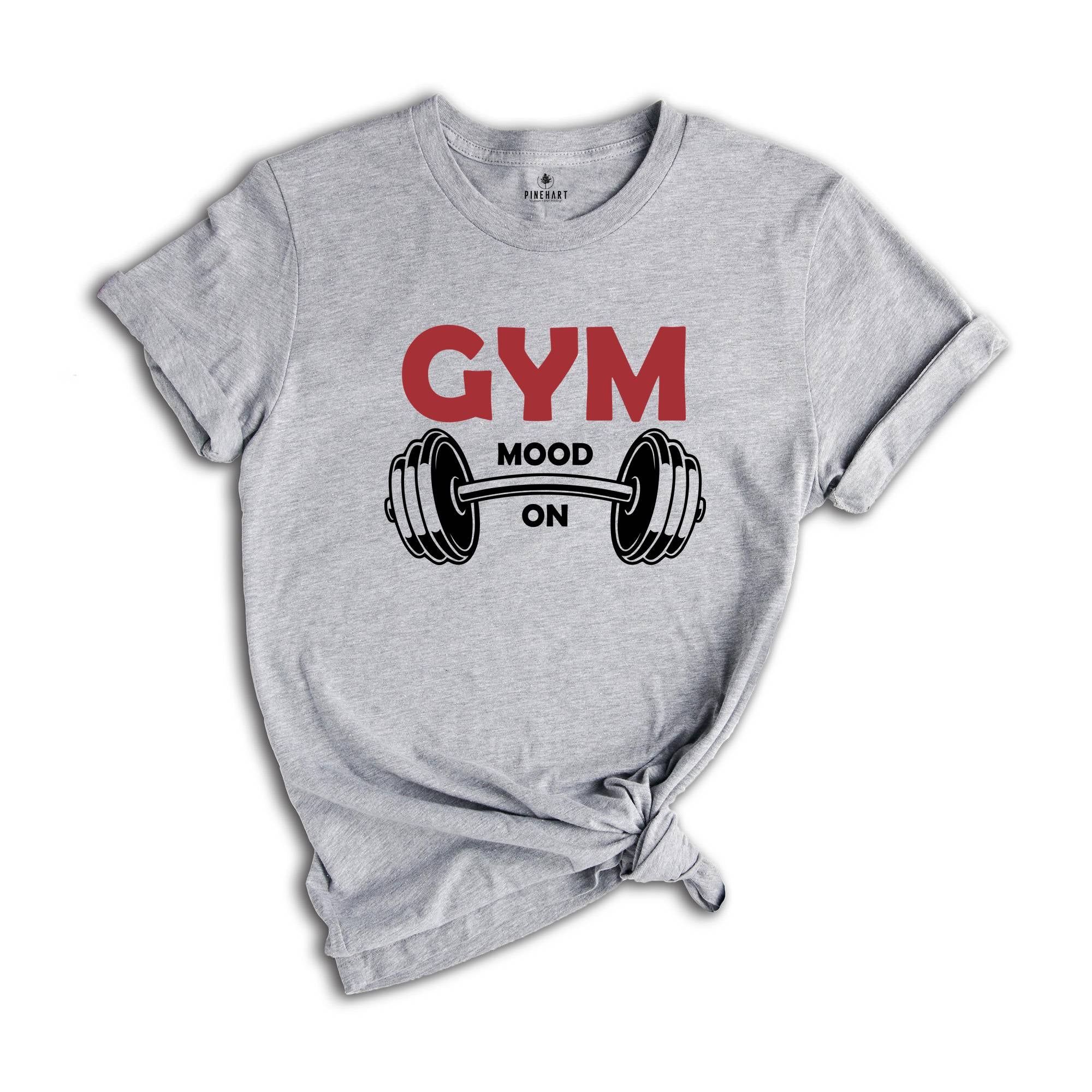 Gym Mode On Shirt, Fitness Shirt, Workout Shirt, Trendy Gym Shirt, Motivational Shirt, Sport Shirt, Inspirational Shirt, Cute Mom Shirt