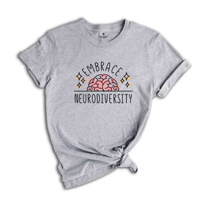 Embrace Neurodiversity Shirt, Autism, Neurodiversity Shirt, Mental Health Shirt, Autism Shirt, ADHD Shirt, Autism Awareness, Anxiety Shirt