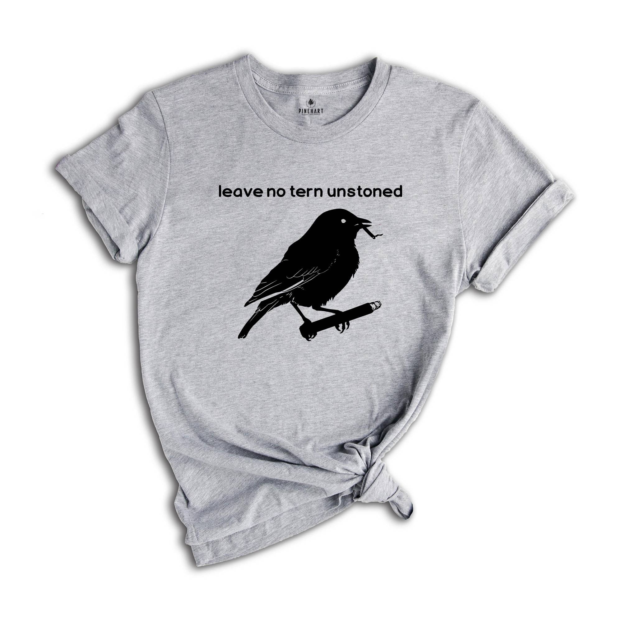 Leave No Tern Unstoned Shirt, Funny Bird Shirt, Bird Watching Shirt, Gift For Bird Watcher, Summer Shirt, Birding Shirt, Bird Nerd Shirt