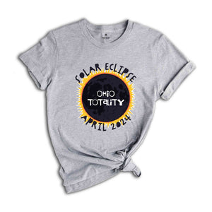 Ohio Totality Shirt, Ohio Total Solar Eclipse Shirt, Celestial Shirt, Eclipse Event 2024 Shirt, April 8th 2024