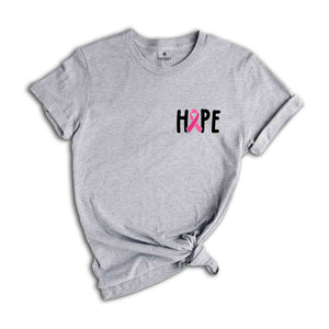 Hope Shirt, Cancer Awareness Shirt, Trendy Cancer Shirt, Cancer Fighter Shirt, Motivational Shirt, Cancer Shirt