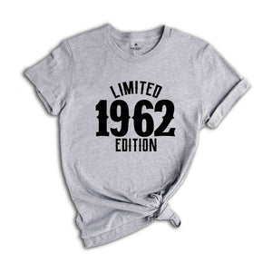 62nd Birthday Shirt, Limited 1962 Edition Shirt, 62 Years Old Shirt, 62 Years Old Birthday Gift, 1962 Birthday Gift, 62nd Birthday Party