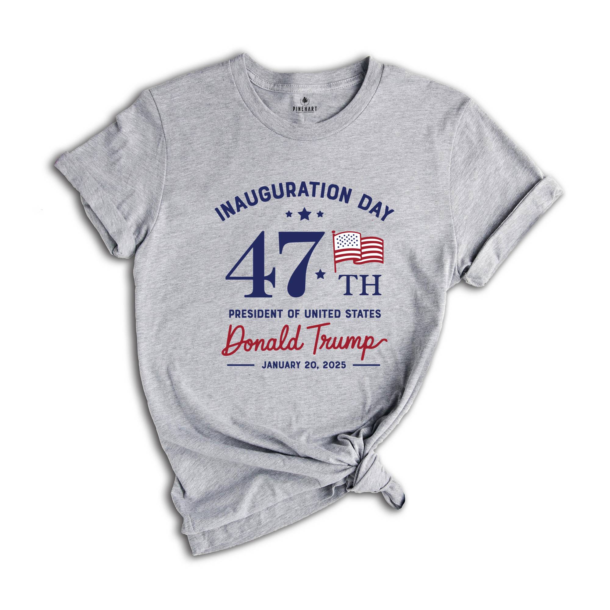 Inauguration Day Shirt, President Of United States Shirt, Donald Trump Shirt, January 20 2025 Shirt, 47th US Shirt, Trump Supporter Shirt