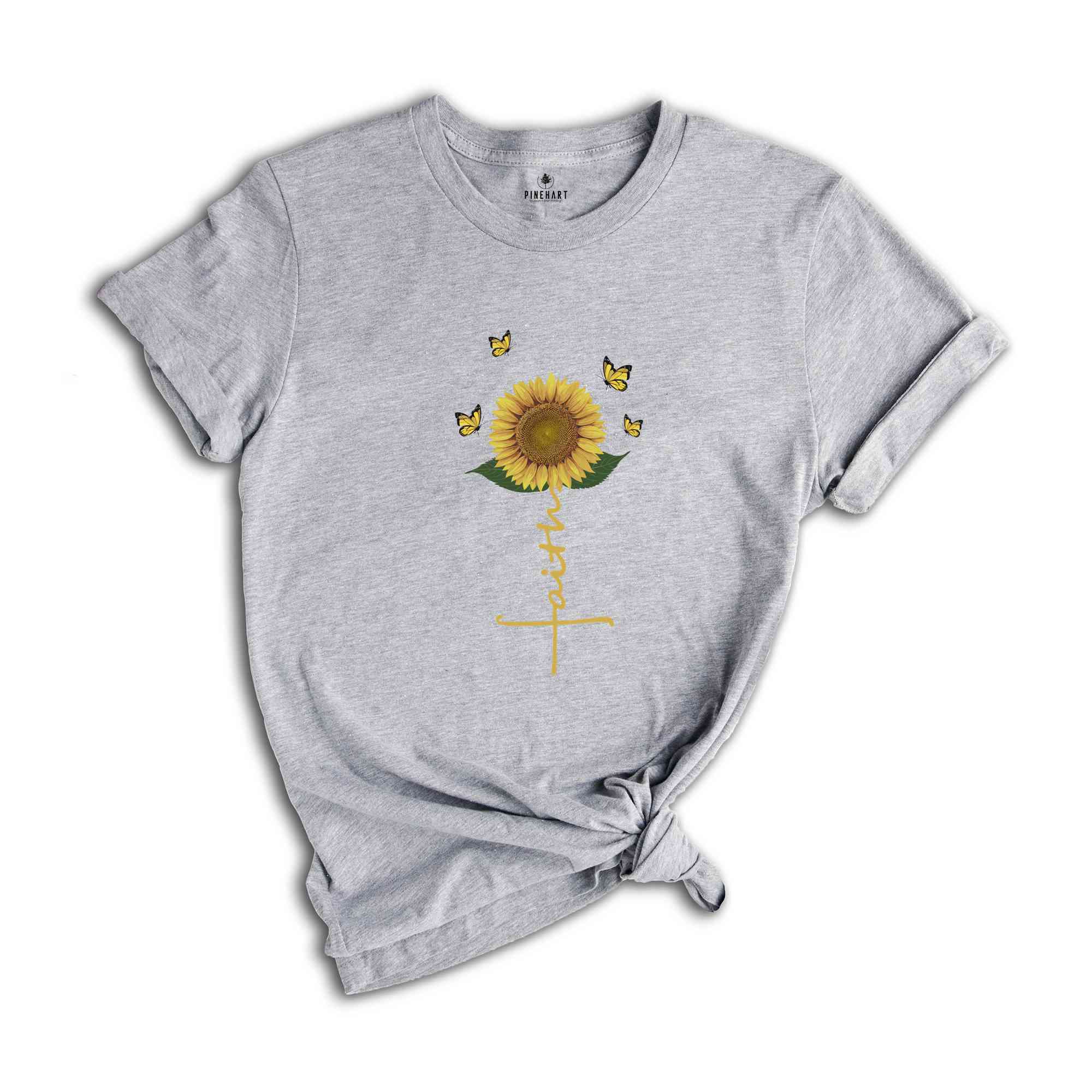 Faith Shirt, Christian Shirts, Religious Gift, Christian Gifts, Sunflower Shirt, Gifts for Her, Positive Shirt