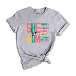 She Is Mom Shirt, Mother's Day Shirt, Blessed Mom Shirt, Bible Verse Shirt, Religious T-Shirt, Mom Shirt, Christian Mom Tee