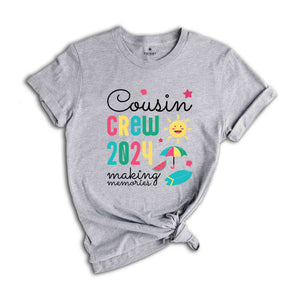 Cousin Crew 2024 Making Memories Shirt, Summer Vacation Beach Shirt, Family Matching Shirt, 2024 Cousin Crew Shirt, Family Vacation Shirt