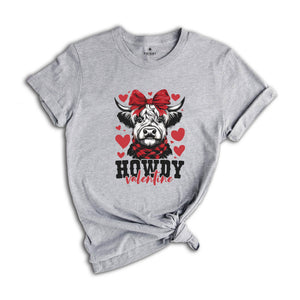 Howdy Valentine shirt, Valentine's shirt, Valentine Highland Cow shirt, Western Valentine's Day shirt, Valentine Shirt shirt, Valentine Gift