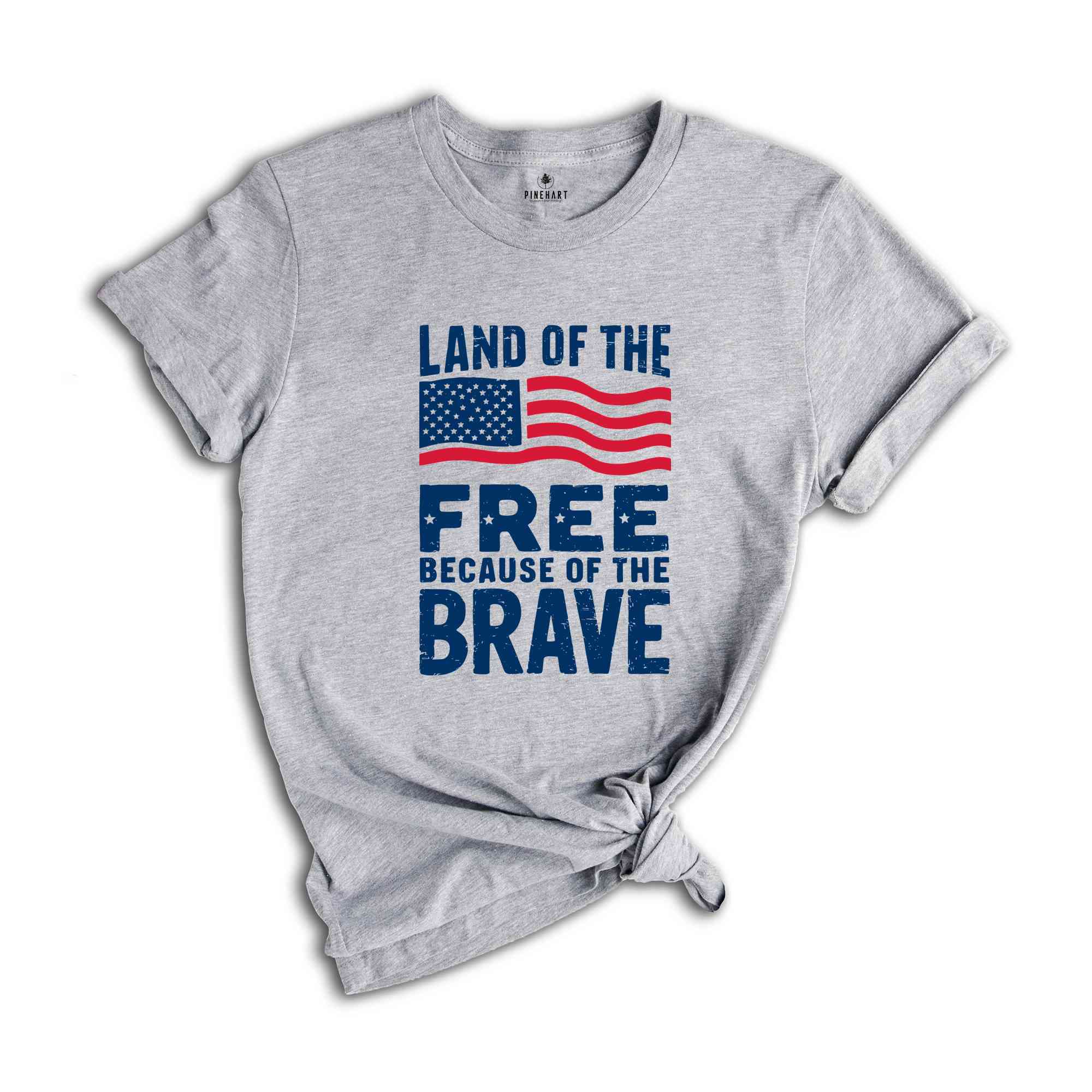 Land Of The Free Because Of The Brave Shirt, American Flag Shirt, 4th Of July Shirt, Freedom Tee, Patriotic Shirt, Independence Day Gift