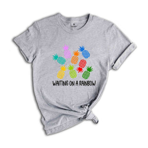 Pineapple Waiting On A Rainbow Shirt, IVF T-shirt, Infertility Awareness Gift, Transfer Day Shirt, Gift for Mom