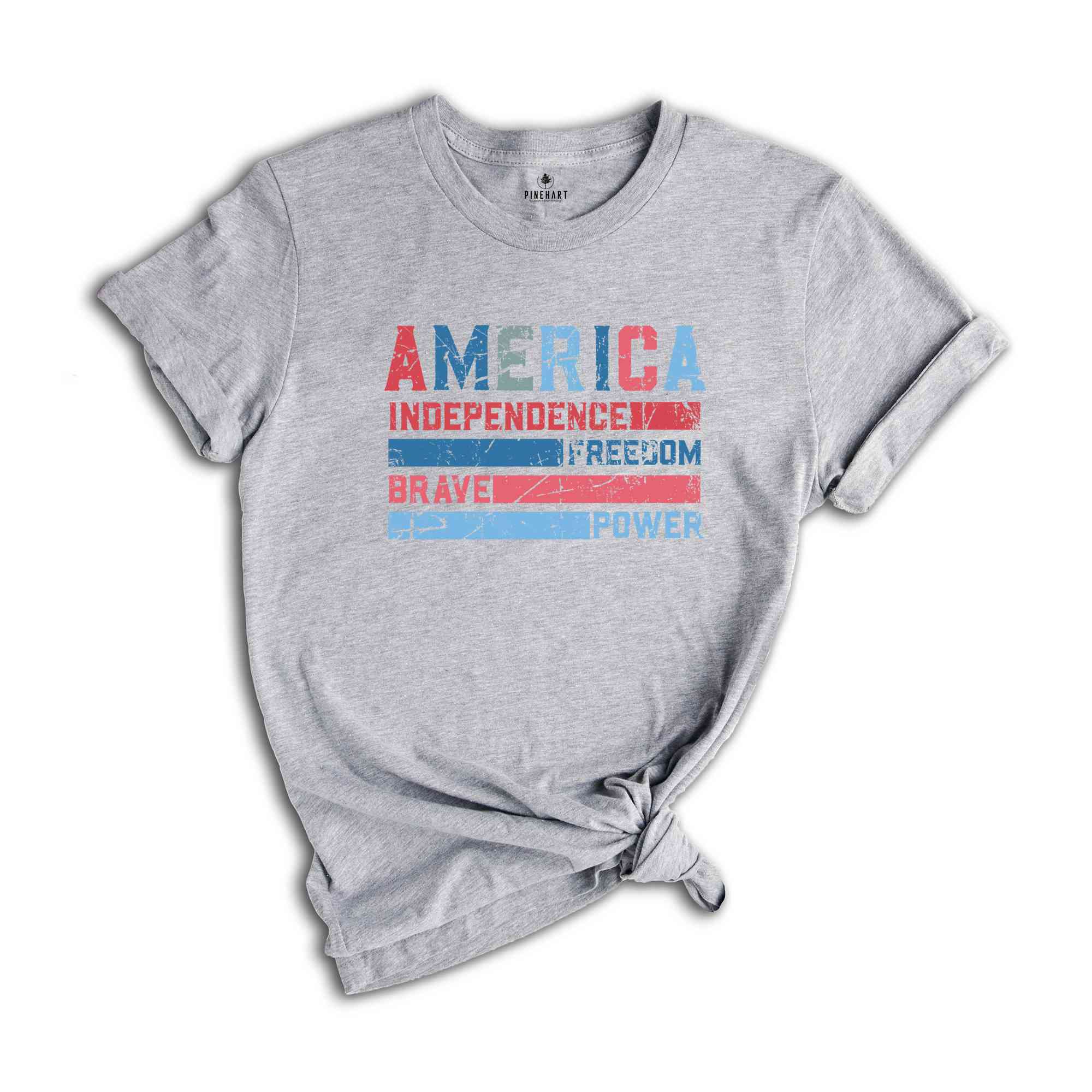 America Independence Freedom Brave Power Shirt, 4th Of July Shirt, Independence Day Shirt, Patriotic Shirt, USA Shirt, America Shirt