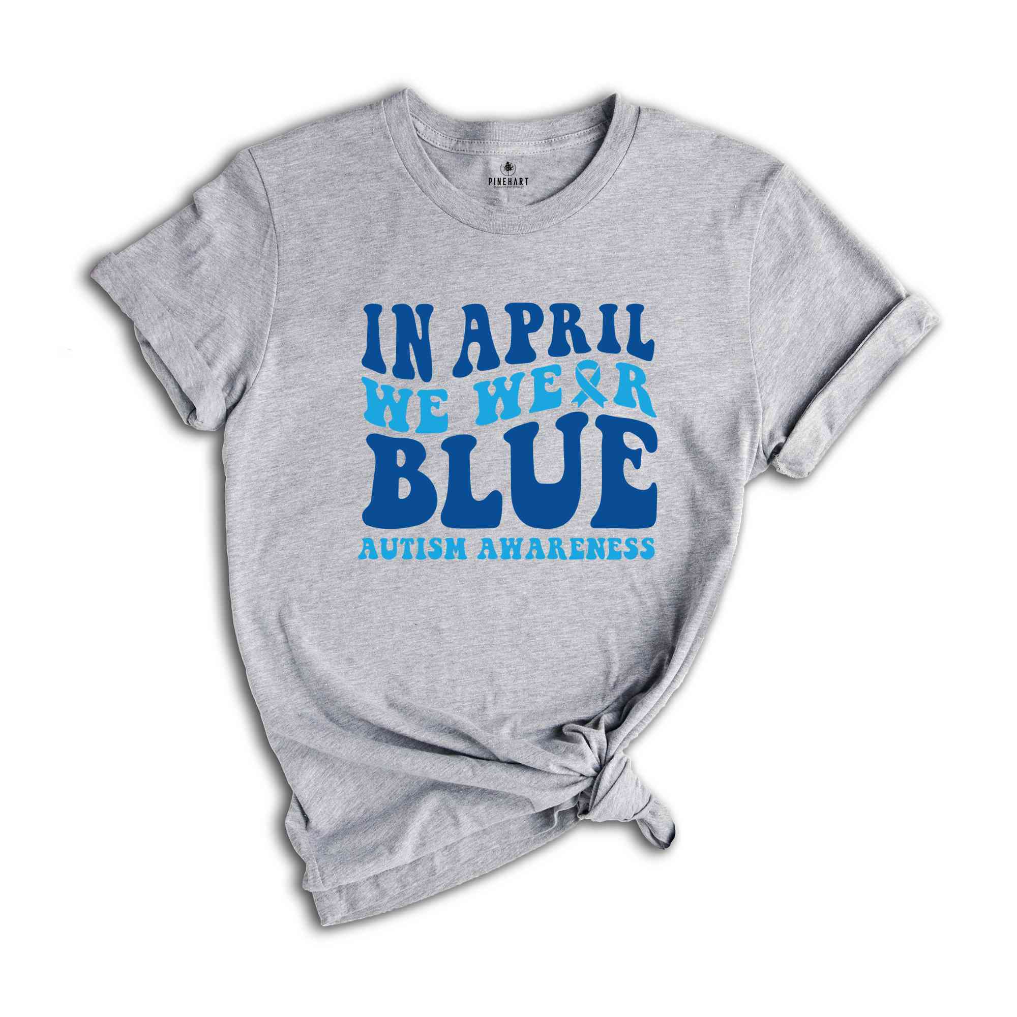 In April We Wear Blue Shirt, Autism Warrior Shirt, Autism Mom Shirt, Blue Autism Shirt, Autism Awareness Shirt, Autism Mom Shirt,