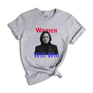 Women Will Win Shirt, Women's Voting Shirt, Kamala Harris 2024 Election Shirt, Kamala Harris Shirt, Feminist Shirt