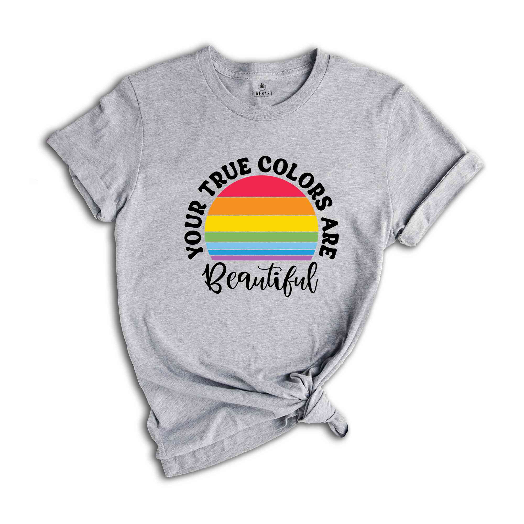 You True Colors Are Beautiful T-Shirt, LGBT Rainbow Shirt, Queer Shirt, Pride Month Gift, Equality Pride Shirt, Pride Shirt, LGBT Shirt