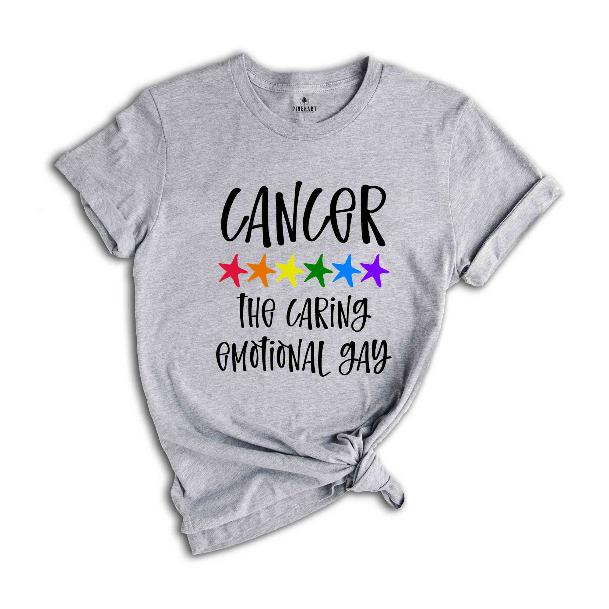 Cancer The Caring Emotional Gay Zodiac Shirt, LGBT Pride Shirt, Cancer Shirt, Gift For Gay Shirt, Gay Pride Shirt, Gay Zodiac Shirt