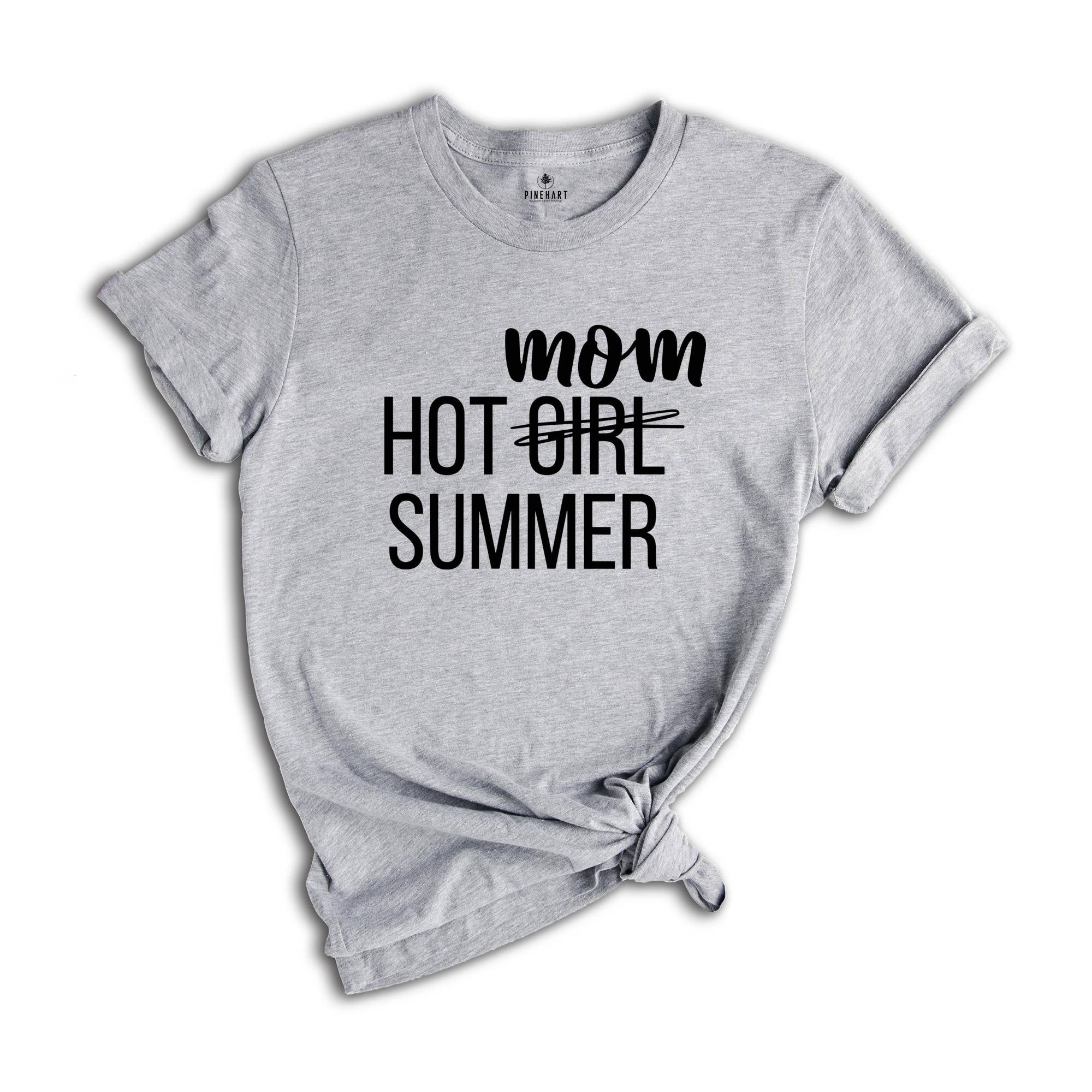 Funny Summer Shirt, Hot Mom Summer Shirt, Funny Mom Shirt, Funny Beach Shirt, Women Vacation Shirt, Funny Vacation Shirt, Trendy Shirts