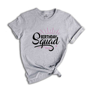 Birthday Squad Party Shirt, Celebration Shirt, Party Outfit, Fun T-shirt, Gift For Birthday Party, Custom Shirt