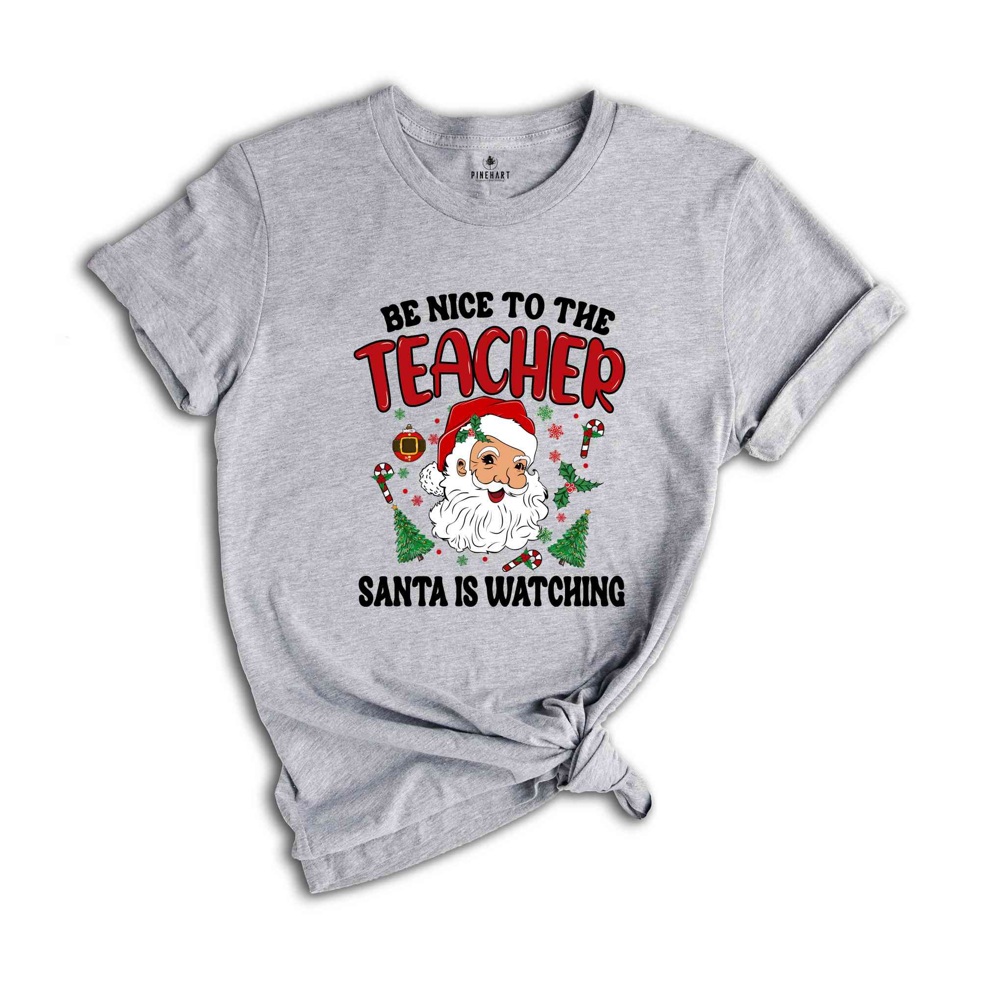 Be Nice To The Teacher Shirt, Santa Is Watching, Teacher Christmas Shirt, Holiday Shirt, New Year Shirt, Xmas Gift, Christmas Shirt,