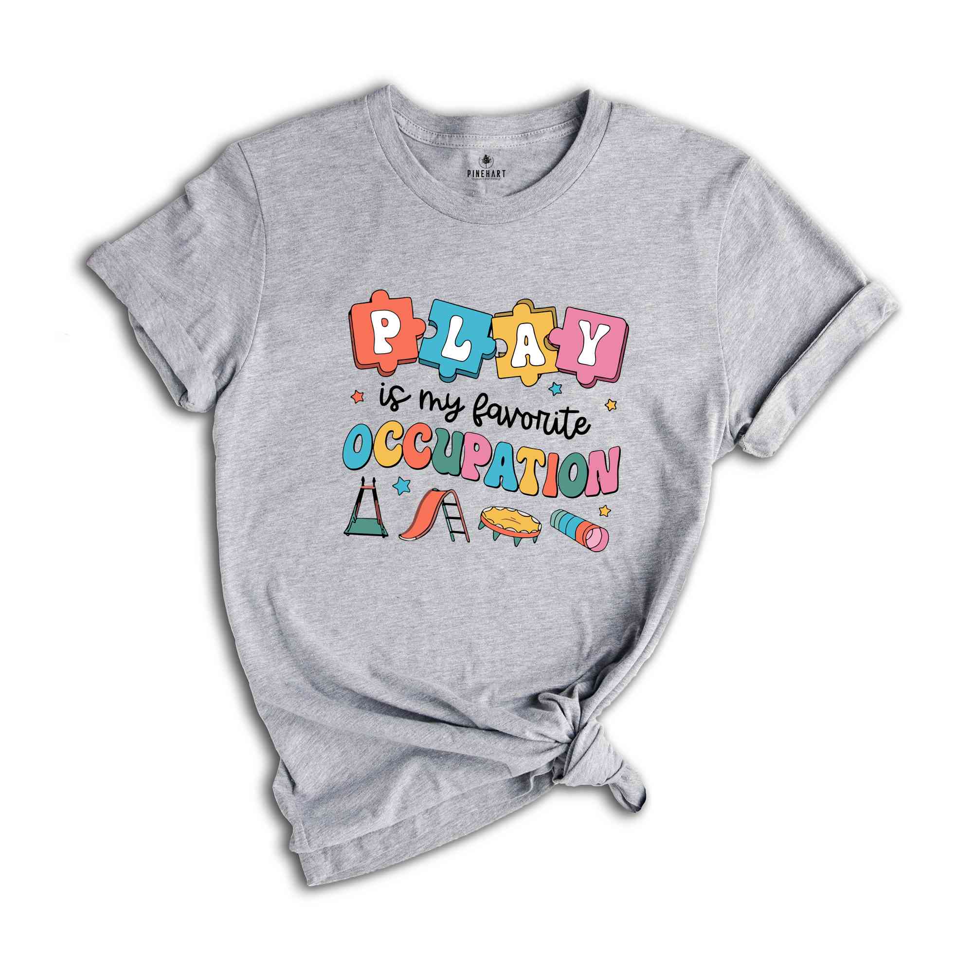 Play Is My Favorite Occupation Shirt, Occupational Therapy Gift, Therapist Graduation T-Shirt, Occupational Squad Shirt, Play Teacher T-Shirt