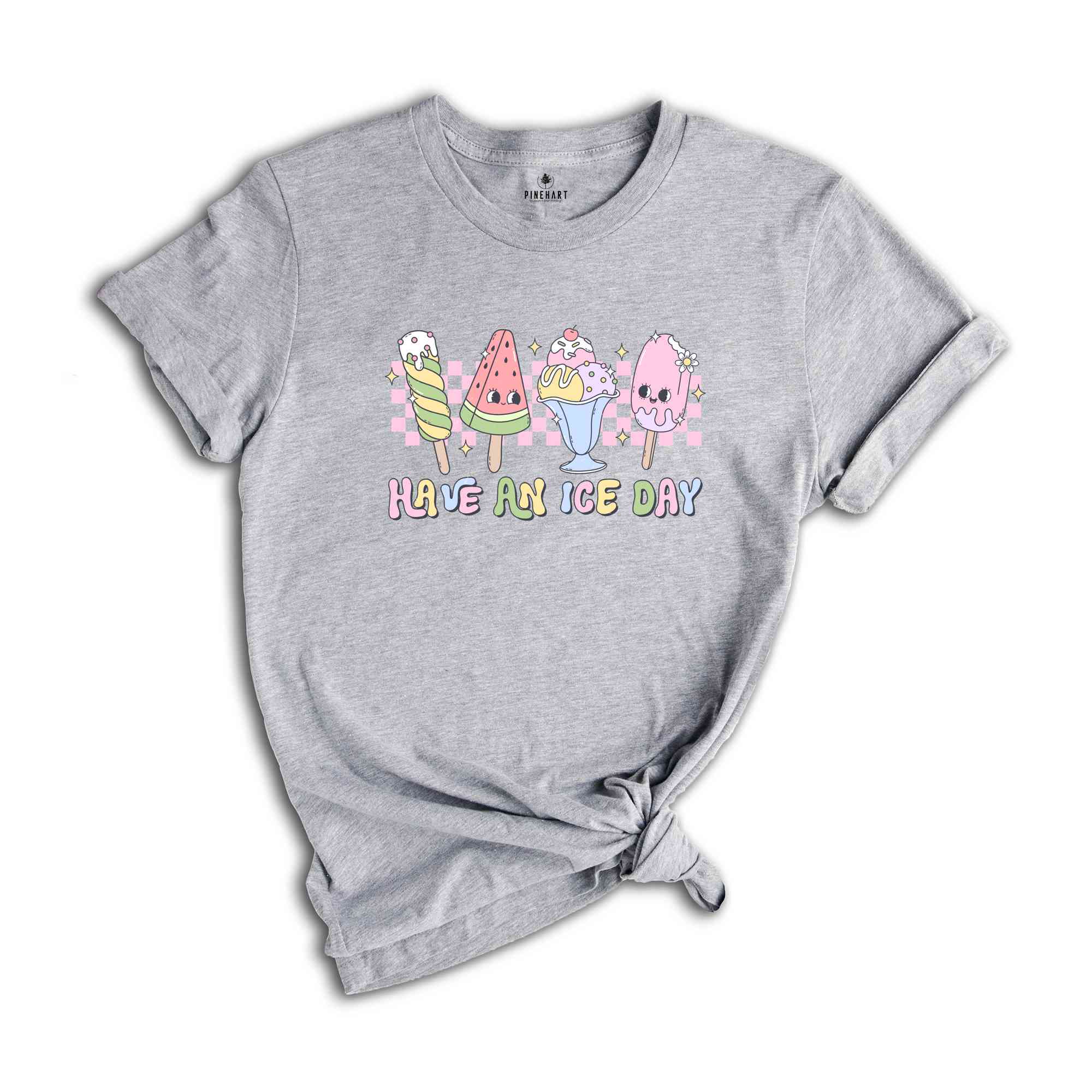 Have An Ice Cream Shirt, Cute Summer Shirt, Beach Shirt, Summer Vibes Shirt, Popsicle Shirt, Fun Summer Shirt, Ice Cream Shirt