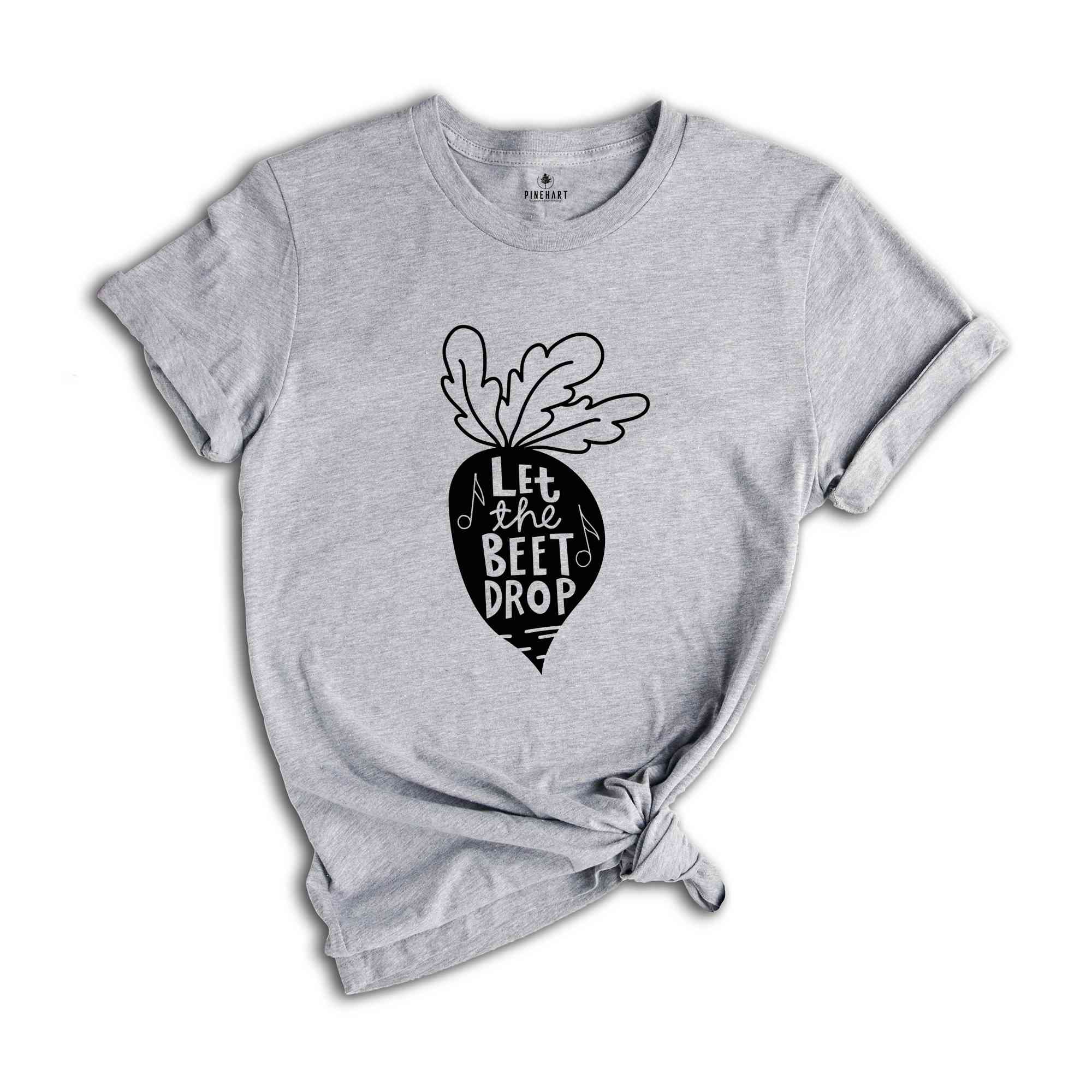 Funny Plant Shirt for Women, Let the Beet Drop Shirt, Vegetable Shirt, Vegan Shirt, Foodie Gift, Funny Vegan Shirt, Funny Vegetarian Shirt