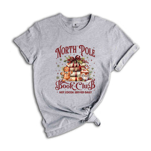 North Pole Book Club Shirt, Bookworm Christmas Shirt, Book Lover Christmas, Librarian Christmas, Bookish Shirt, Bookworm Gift