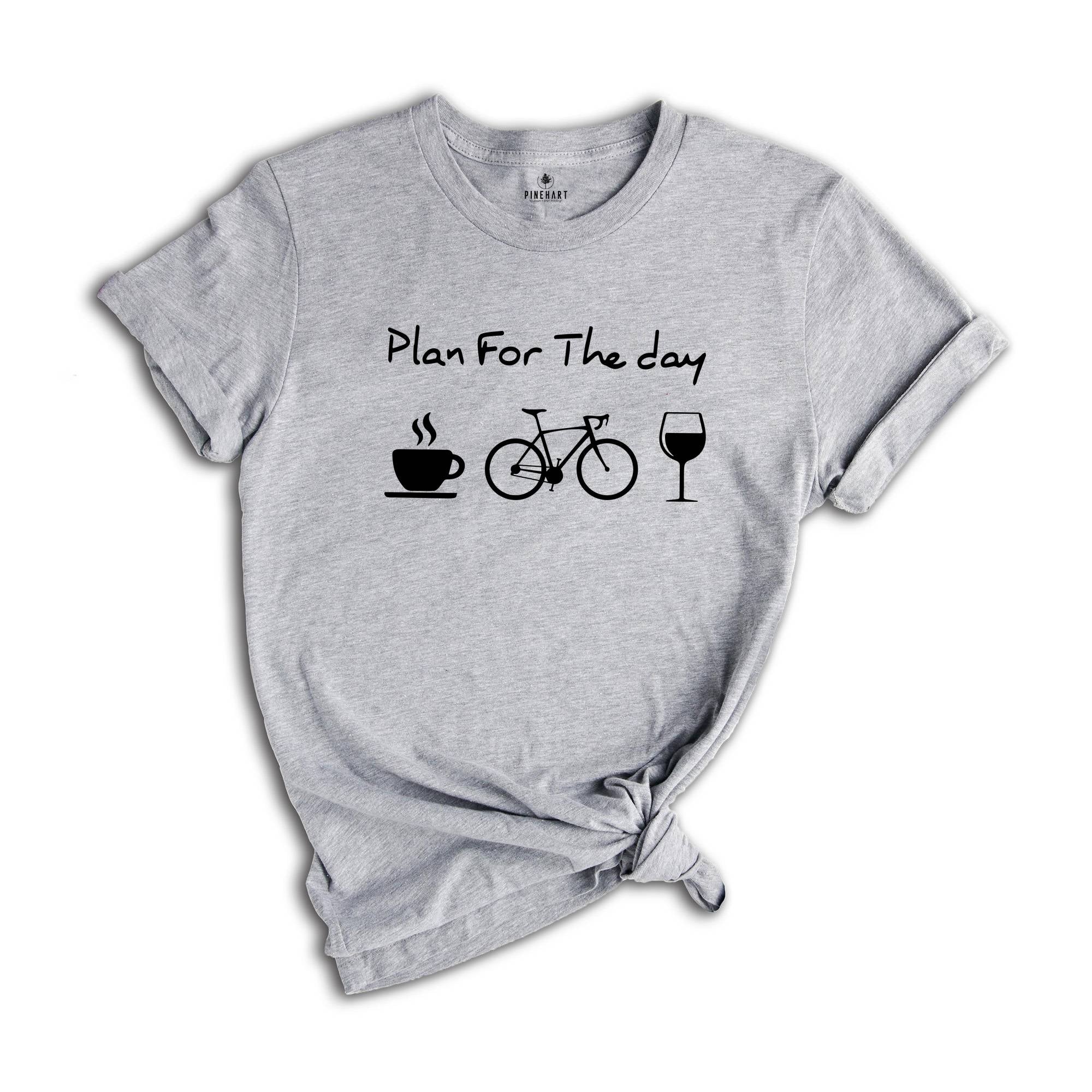 Plan For The Day Coffee Cycling Wine Shirt, Funny Cycling Gift, Mountain Bike T-Shirt, Bicycle Heartbeat Tee