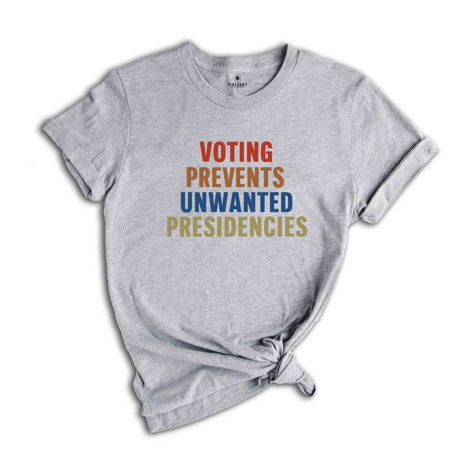 Voting Prevents Unwanted Presidencies Shirt, Election shirt, Political t-shirt, Kamala Harris Shirt, 2024 Elections Shirt, Vote Shirt