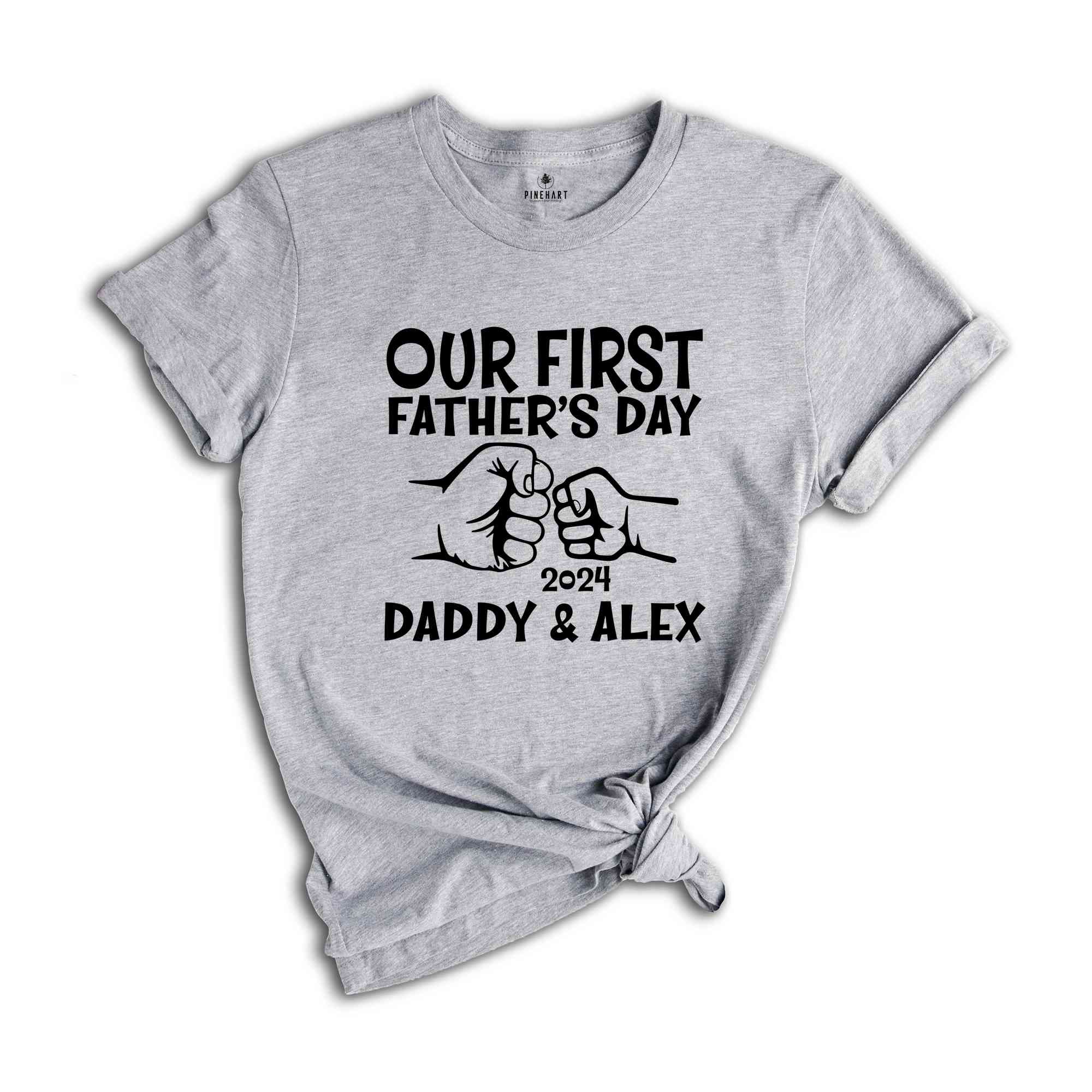 Personalized Dad And Baby Shirt, Our First Father's Day, Father's Day Shirt, Custom Father's Day Matching Shirt, Father's Day Gift