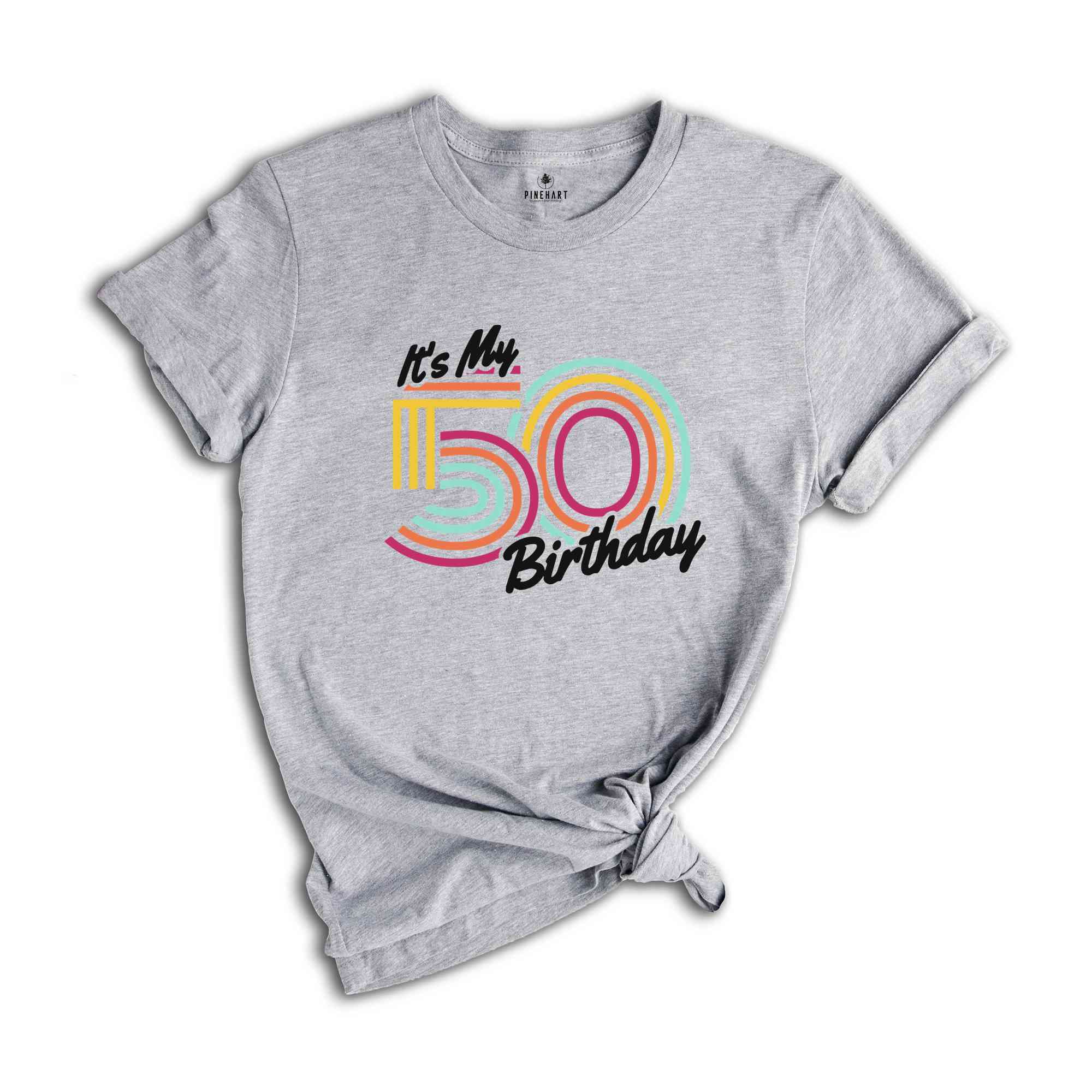 It's My 50 Birthday Shirt, Retro Birthday Shirt, Birthday Gift For Women, Birthday Gift For Men, Birthday Party Shirt, Birthday Shirt