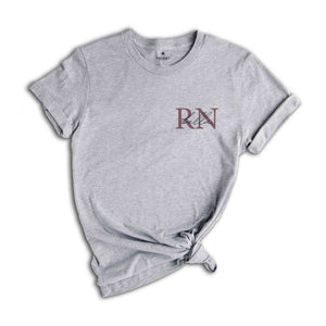 Custom Registered Nurse Shirt, Personalized RN Shirt, Nurse Shirt, Custom Nurse Shirt, Nurse Life Shirt