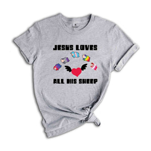 Jesus Loves All His Sheep Shirt, Pride Jesus Shirt, LGBT Pride Shirt, Gay Pride LGBTQ Shirt, LGBT Shirt, Rainbow Pride Shirt, Pride Shirt